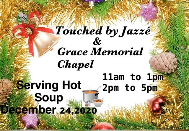 Touched by Jazzé and Grace Memorial Chapel to serve free soup on Christmas Eve