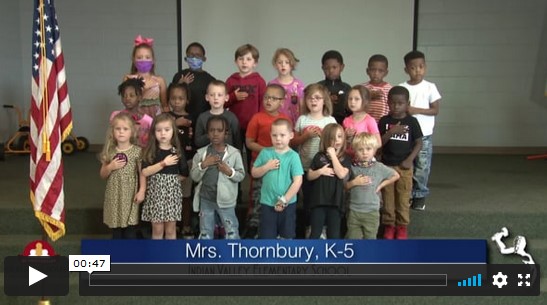 2020-2021 Pledge of Allegiance – Mrs. Thornbury’s K5 Class at Indian Valley Elementary School