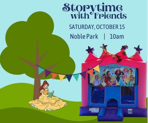 Storytime with Friends featuring Princess Belle this Saturday at Noble Park