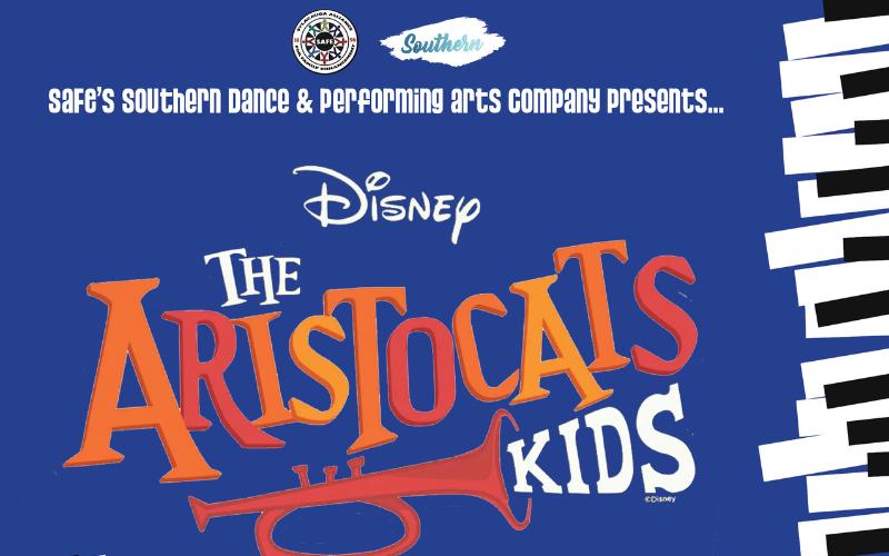 SAFE’s Southern Dance and Performing Arts Company presents ‘Disney’s The Aristocats Kids’ next Saturday, June 24
