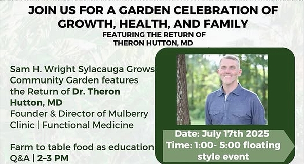 Sylacauga Alliance for Family Enhancement issues an invitation to join them for a Garden Celebration this week