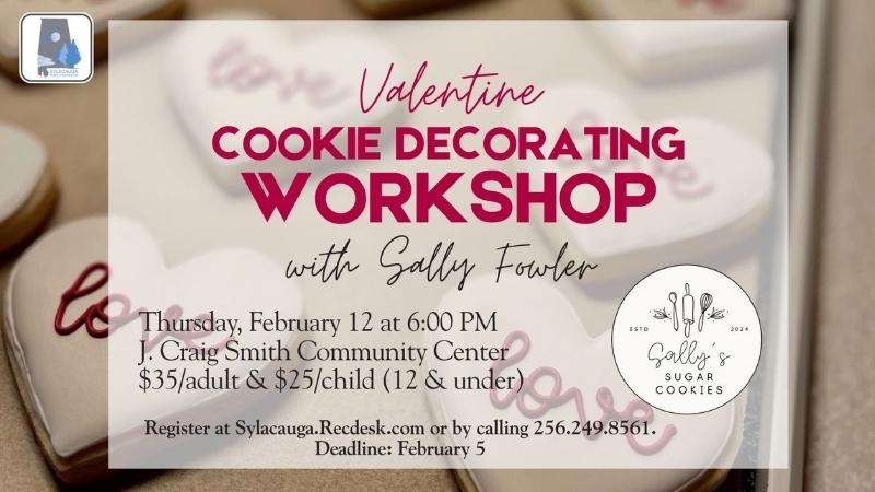 Sylacauga Parks and Recreation to hold Valentine Cookie-Decorating Workshop on Thursday, Feb. 12