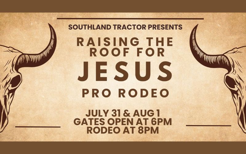 Cedar Creek Cowboy Church to host Raising the Roof for Jesus Rodeo on Friday and Saturday, July 31-Aug. 1